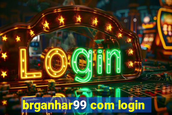 brganhar99 com login